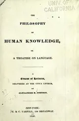 Cover of The philosophy of human knowledge; or, A treatise in language