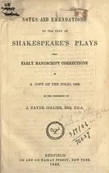 Cover of Notes and emendations to the text of Shakespeare's plays from early manuscript corrections in a copy of the folio, 1632, in the possession of J. Payne Collier