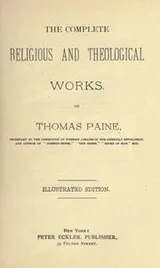 Cover of The complete religious and theological works of Thomas Paine