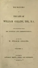 Cover of Memoirs of the life of William Collins, esq., R. A