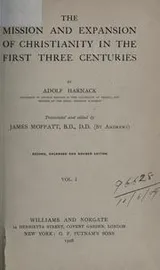 Cover of The Mission And Expansion Of Christianity in the first three centuries, Volume 1