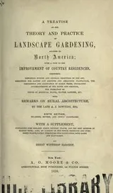 Cover of A treatise on the theory and practice of landscape gardening, adapted to North America