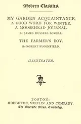 Cover of My garden acquaintance ; A good word for winter ; A Moosehead journal ; [At sea]