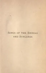Cover of Songs of the Sierras and sunlands