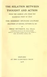 Cover of The relation between thought and action from the German and from the classical point of view
