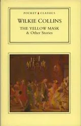 Cover of The Yellow Mask and Other Stories