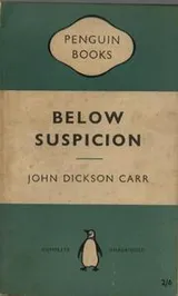 Cover of Below Suspicion (Gideon Fell Mystery Series)