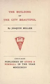 Cover of The  building of the city beautiful