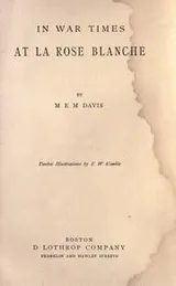 Cover of In war times at La Rose Blanche
