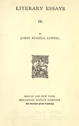 Cover of The writings of James Russell Lowell