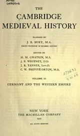 Cover of The Cambridge medieval history, planned by J.B. Bury; edited by H.M. Gwatkin [and] J.P. Whitney.