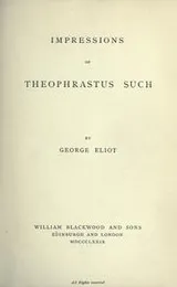 Cover of Impressions of Theophrastus Such