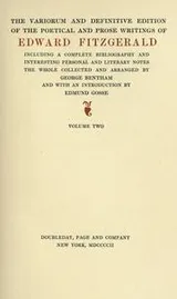 Cover of The variorum and definitive edition of the poetical and prose writings of Edward Fitzgerald