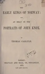 Cover of The  early kings of Norway; also an essay on the portraits of John Knox
