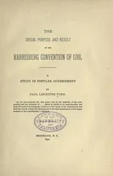Cover of The origin, purpose and result of the Harrisburg convention of 1788