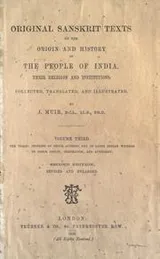 Cover of Original Sanskrit texts on the origin and history of the people of India, their religion and institutions