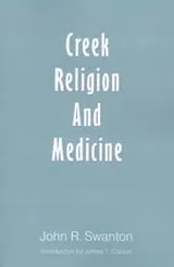 Cover of Creek religion and medicine