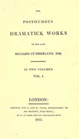Cover of The posthumous dramatick works of the late Richard Cumberland, Esq