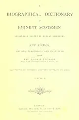 Cover of A biographical dictionary of eminent Scotsmen