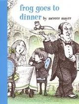 Cover of Frog Goes to Dinner