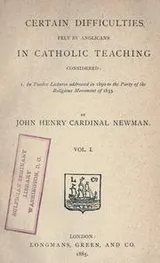 Cover of Certain difficulties felt by Anglicans in Catholic teaching considered