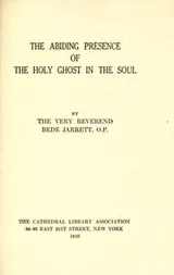 Cover of The abiding presence of the Holy Ghost in the soul