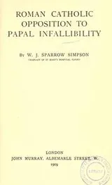 Cover of Roman Catholic opposition to papal infallibility