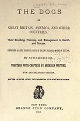 Cover of The dogs of Great Britain, America, and other countries, their breeding, training, and management in health and disease