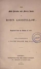 Cover of The mad pranks and merry jests of Robin Goodfellow