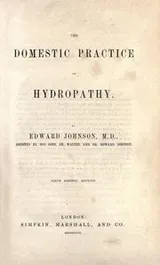 Cover of The domestic practice of hydropathy
