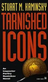 Cover of Tarnished Icons (Inspector Porfiry Rostnikov Novel)