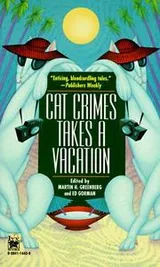 Cover of Cat Crimes Takes a Vacation