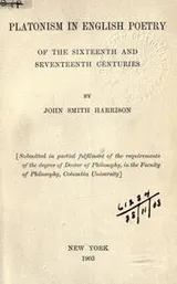 Cover of Platonism in English poetry of the sixteenth and seventeenth centuries