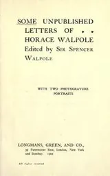 Cover of Some unpublished letters of Horace Walpole