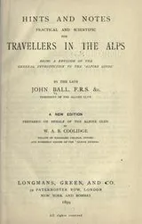 Cover of Hints and notes practical and scientific for travellers in the Alps