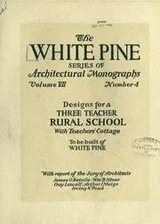 Cover of An architectural monograph on a three teacher rural school with teachers' cottage