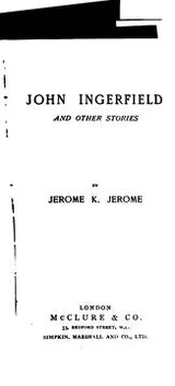 Cover of John Ingerfield, and Other Stories
