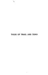 Cover of Tales of Trail and Town
