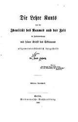 Cover of Die lehre Kants von der idealtät des raumes und der zeit im zusammenhange mit seiner kritik des erkennens allgemeinverständlich dargestellt