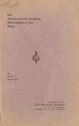 Cover of The educational and industrial emancipation of the negro