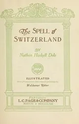 Cover of The spell of Switzerland