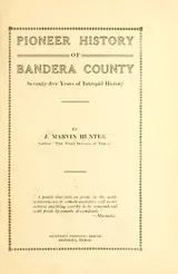 Cover of Pioneer history of Bandera County