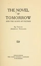Cover of The Novel of tomarrow and the scope of fiction