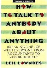 Cover of How To Talk To Anybody About Anything 3rd ed