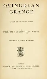 Cover of Ovingdean Grange; a tale of the South Downs