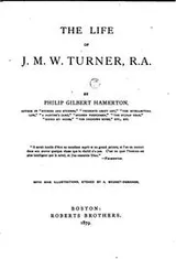 Cover of The life of J. M. W. Turner, R.A