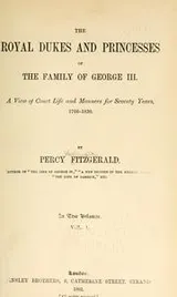 Cover of The royal dukes and princesses of the family of George III