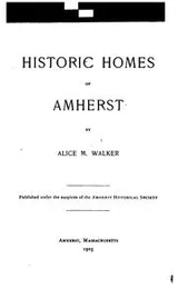 Cover of Historic homes of Amherst