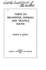 Cover of Visits to Brunswick, Georgia, and travels south