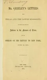 Cover of Mr. Greeley's letters from Texas and the lower Mississippi
